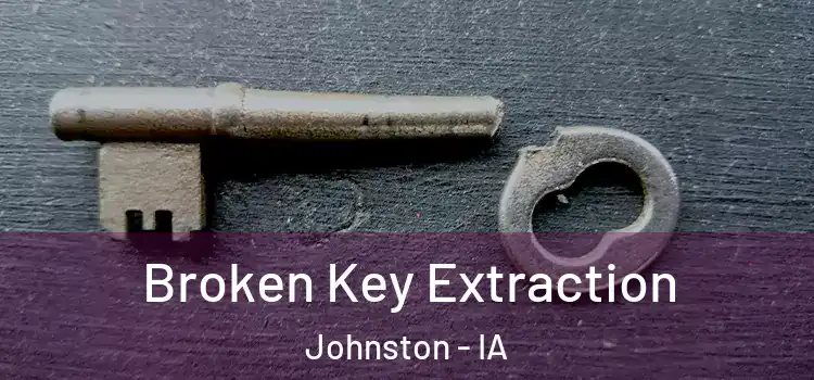 Broken Key Extraction Johnston - IA