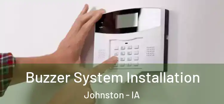  Buzzer System Installation Johnston - IA