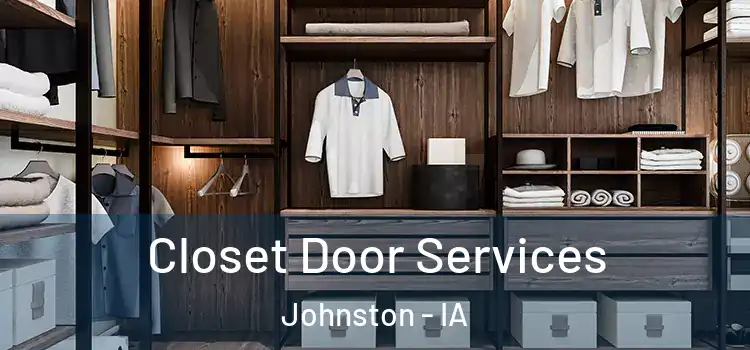 Closet Door Services Johnston - IA