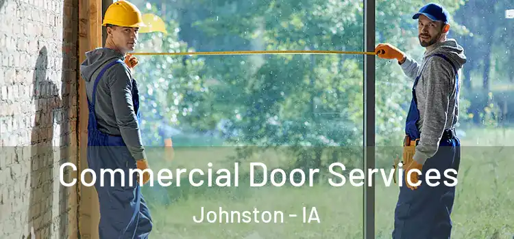  Commercial Door Services Johnston - IA