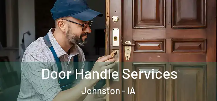  Door Handle Services Johnston - IA