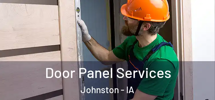  Door Panel Services Johnston - IA