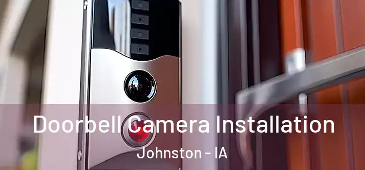  Doorbell Camera Installation Johnston - IA