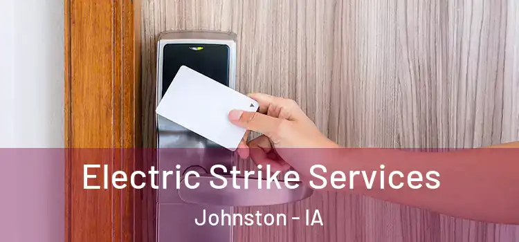  Electric Strike Services Johnston - IA