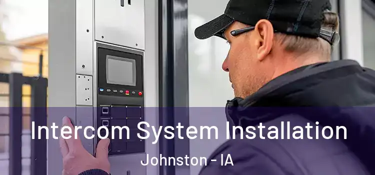  Intercom System Installation Johnston - IA