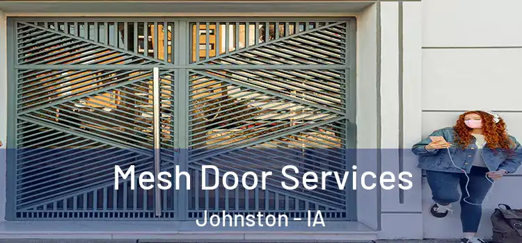  Mesh Door Services Johnston - IA