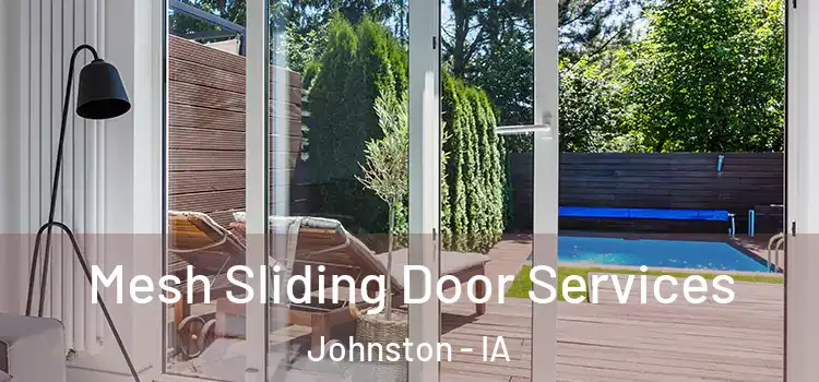  Mesh Sliding Door Services Johnston - IA