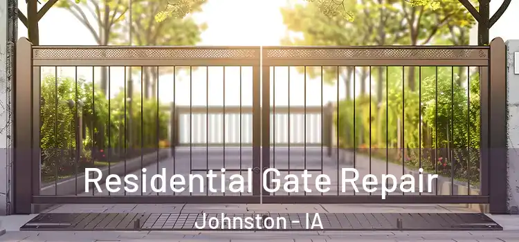 Residential Gate Repair Johnston - IA