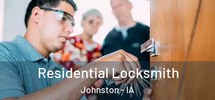  Residential Locksmith Johnston - IA