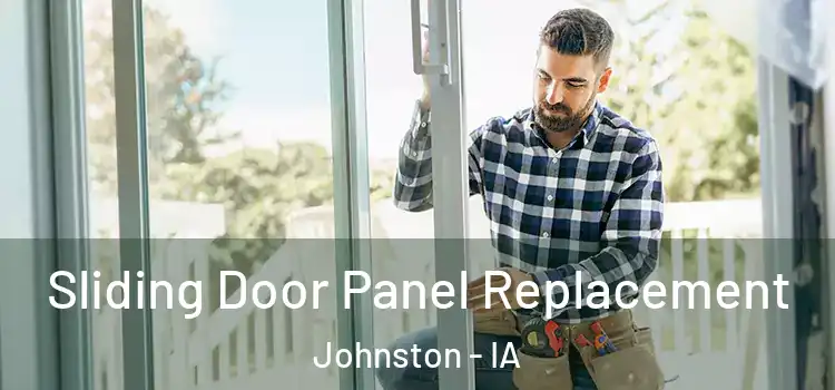  Sliding Door Panel Replacement Johnston - IA