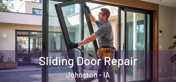 Sliding Door Repair Johnston - IA