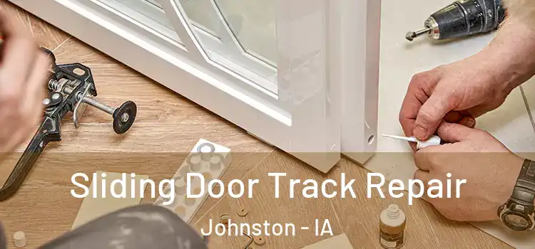  Sliding Door Track Repair Johnston - IA