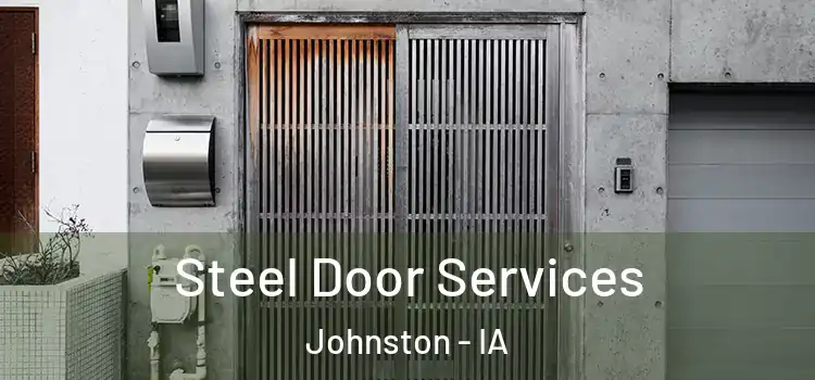 Steel Door Services Johnston - IA