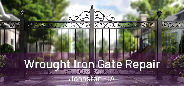  Wrought Iron Gate Repair Johnston - IA